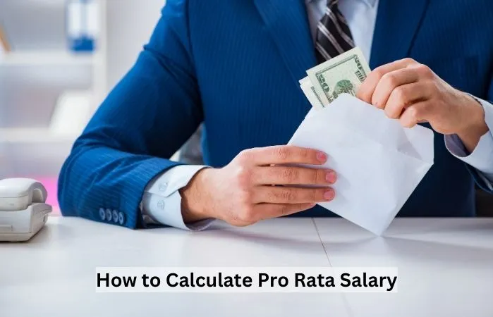 How to Calculate Pro Rata Salary